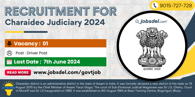 Recruitment for 01 Driver Post at Charaideo Judiciary 2024