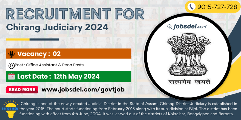 Recruitment for 2 Office Assistant & Peon Posts at Chirang Judiciary 2024