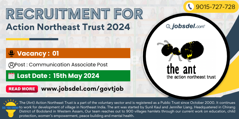 Recruitment for 01 Communication Associate Post at Action Northeast Trust 2024