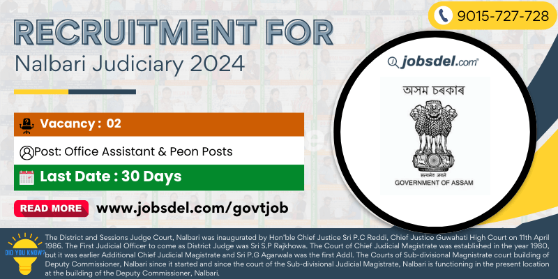 Recruitment for 2 Office Assistant & Peon Posts at Nalbari Judiciary 2024
